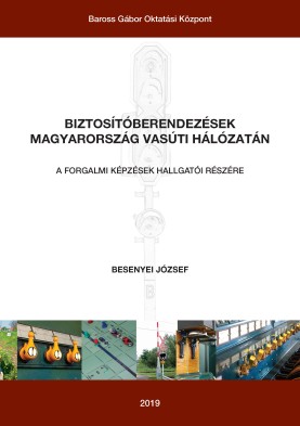 Biztosítóberendezések Magyarország vasúti hálózatán